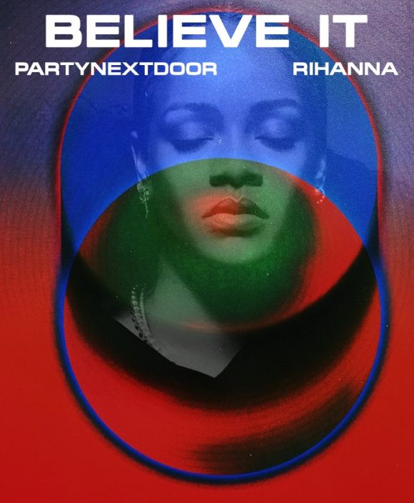 PARTYNEXTDOOR & Rihanna — Believe It single artwork