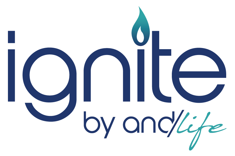 Ignite by and/life
