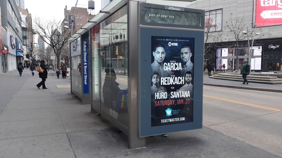 Bus shelter display with Danny Garcia vs Ivan Redkach Premier Boxing Champions ad, Brooklyn