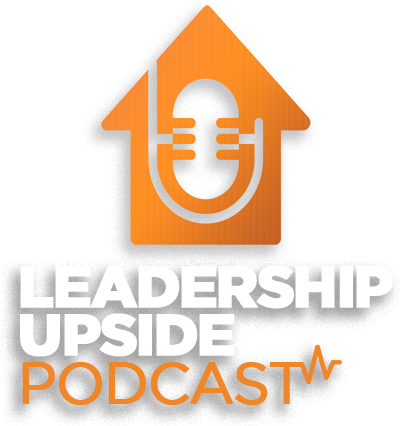Leadership Upside Podcast