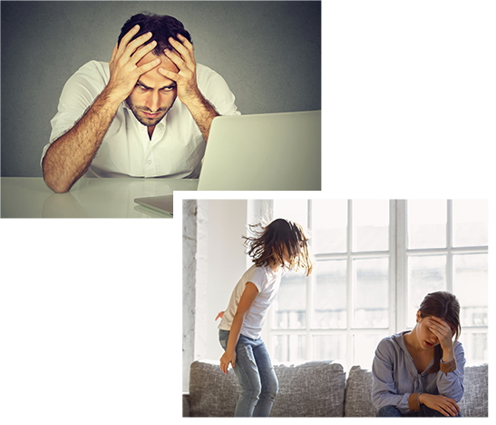 Two-panel composite: a stressed man at a desk; a girl jumping on a couch while an exhausted mother holds her head