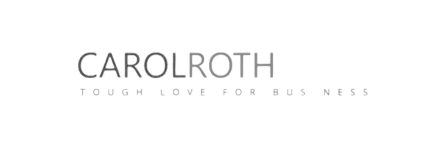 Carol Roth, Tough Love for Business
