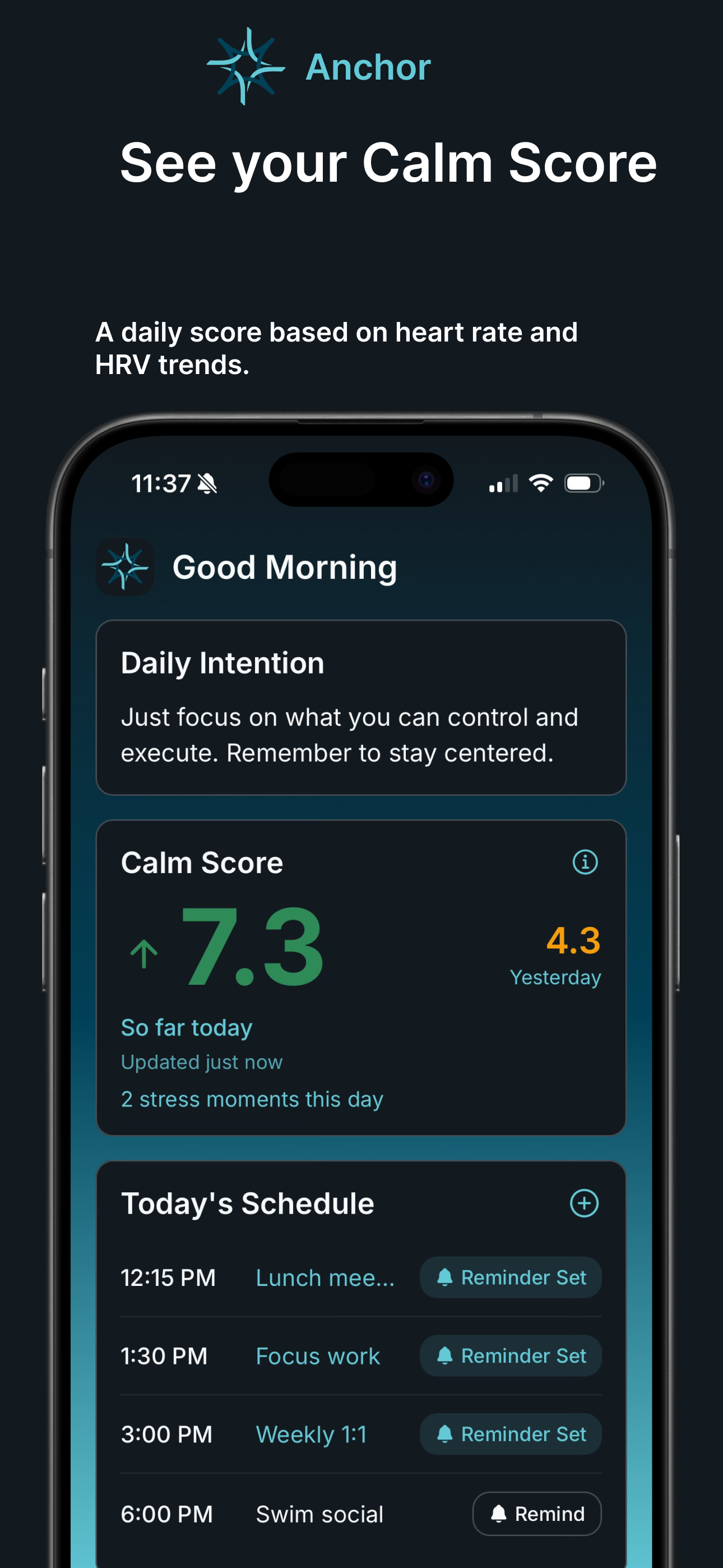 iPhone showing the Anchor Calm Score dashboard with Daily Intention, a Calm Score of 7.3, and Today's Schedule