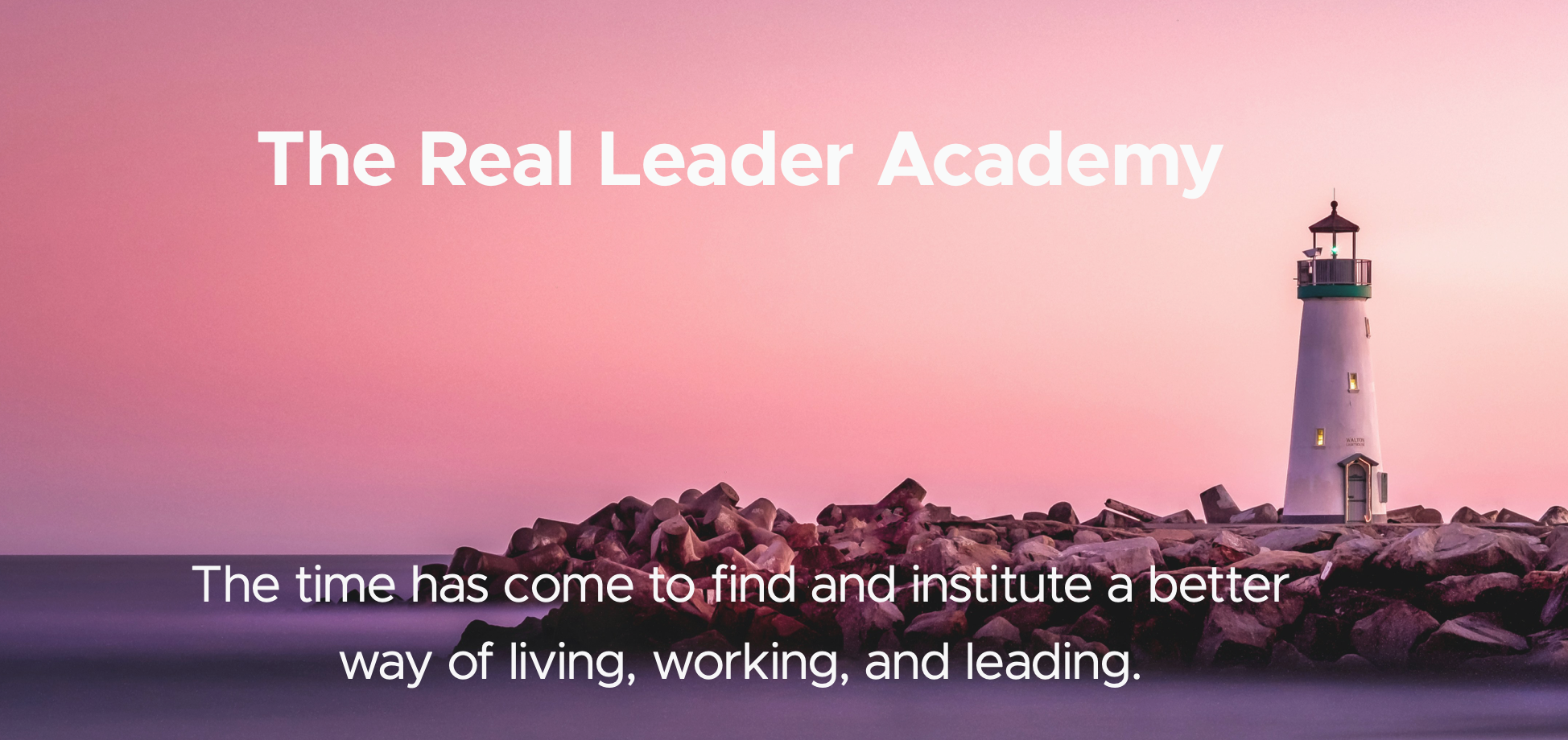 The Real Leader Academy — lighthouse at sunset banner