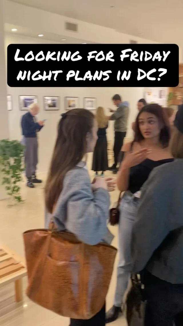 Guests socializing at a DC gallery opening, overlay text: Looking for Friday night plans in DC?