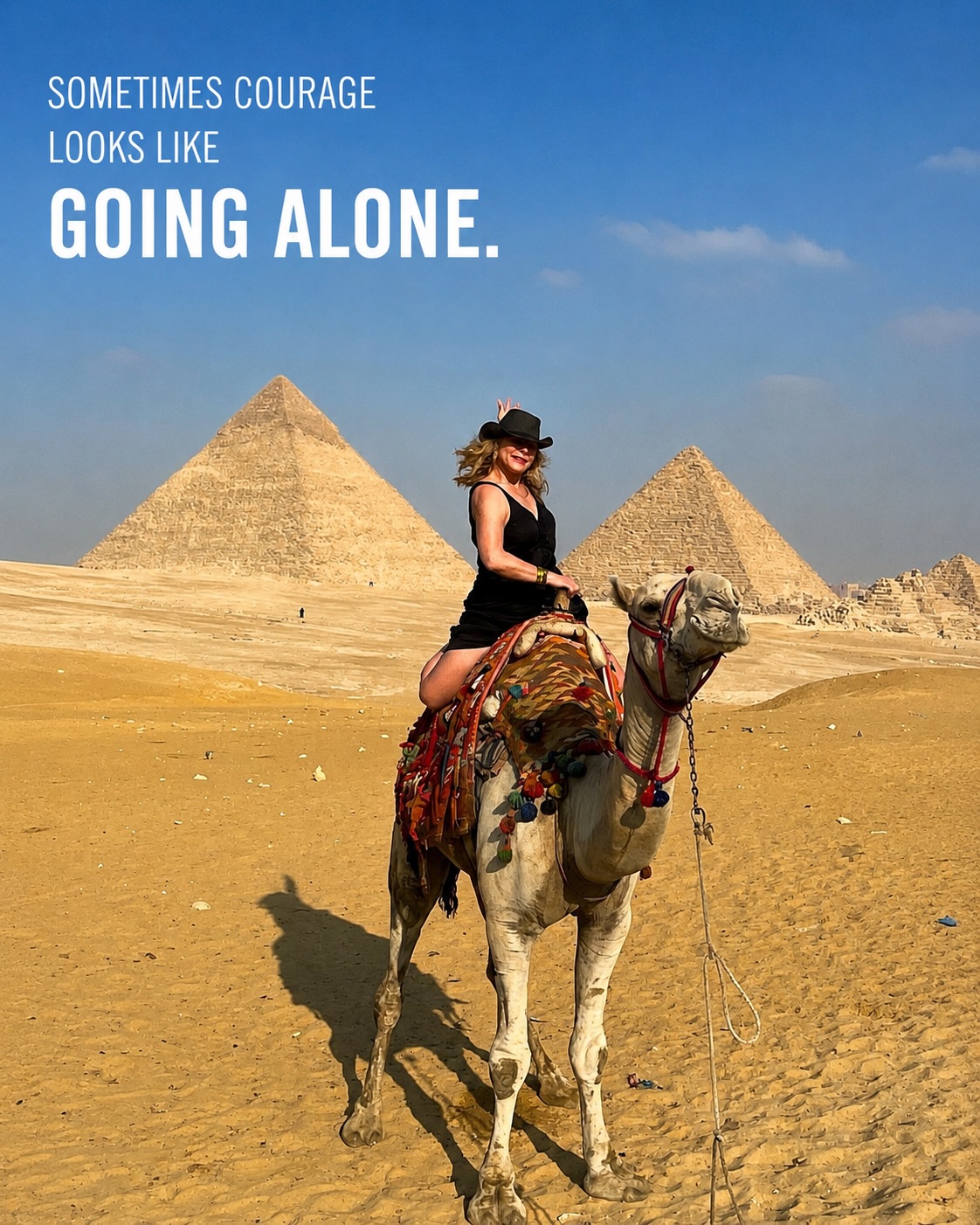 Woman riding a camel at the Giza pyramids — Sometimes Courage Looks Like Going Alone