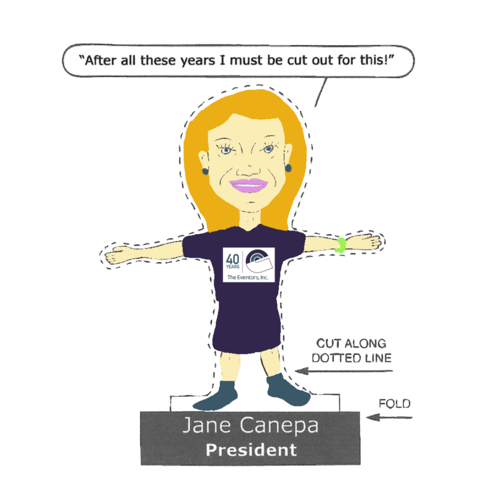 Cartoon caricature cut-out of Jane Canepa, President of The Eventors Inc.