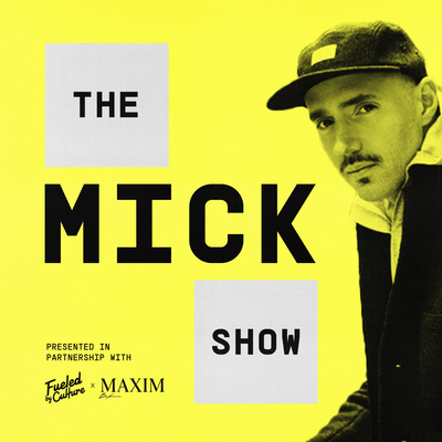 The MICK Show cover art: man in a flat-brim cap on a yellow background