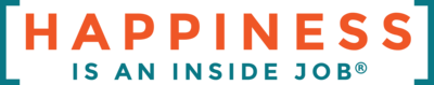 Happiness Is An Inside Job, registered slogan