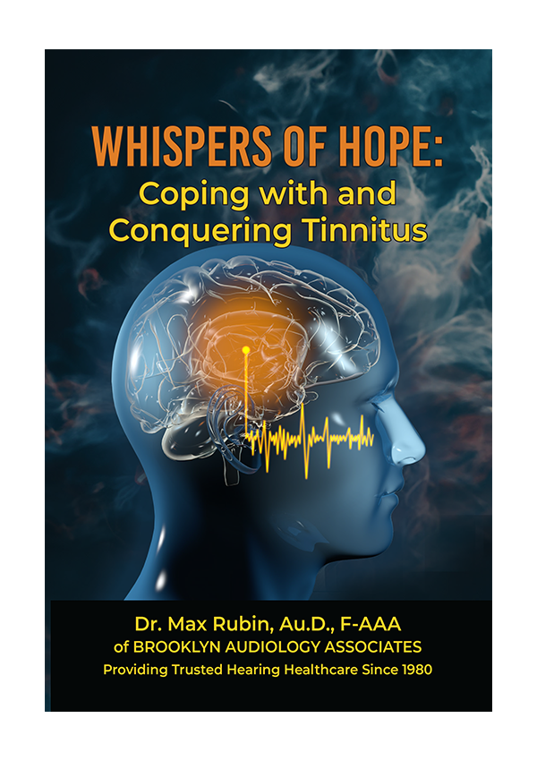 Whispers of Hope: Coping with and Conquering Tinnitus by Dr. Max Rubin