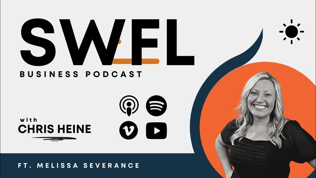 SWFL Business Podcast thumbnail with Melissa Severance and host Chris Heine