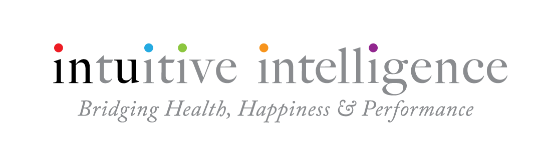 Intuitive Intelligence — Bridging Health, Happiness & Performance