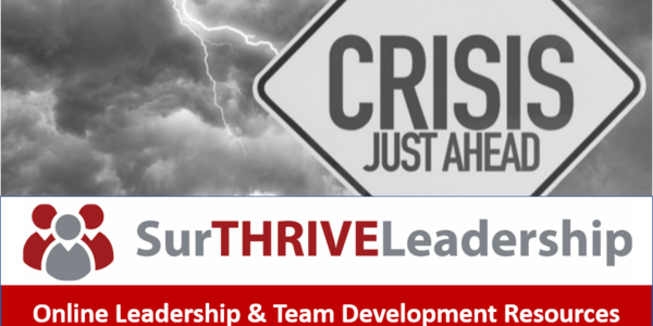 Crisis Just Ahead — SurTHRIVELeadership online leadership resources
