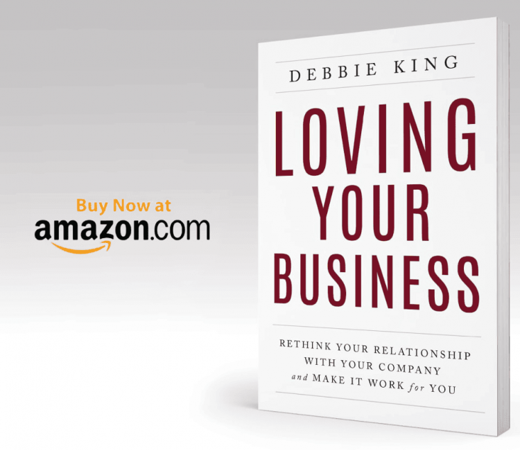 Loving Your Business by Debbie King — 3D book cover