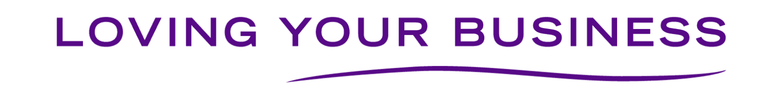 Loving Your Business
