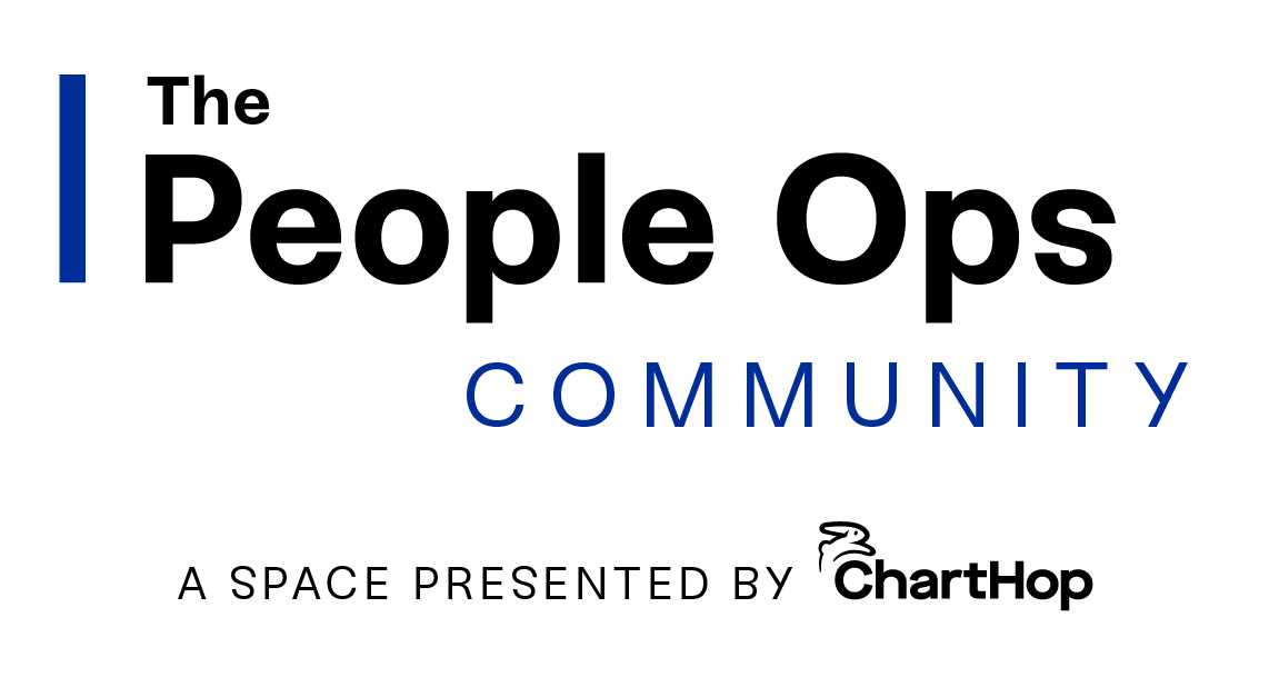 The People Ops Community, a space presented by ChartHop