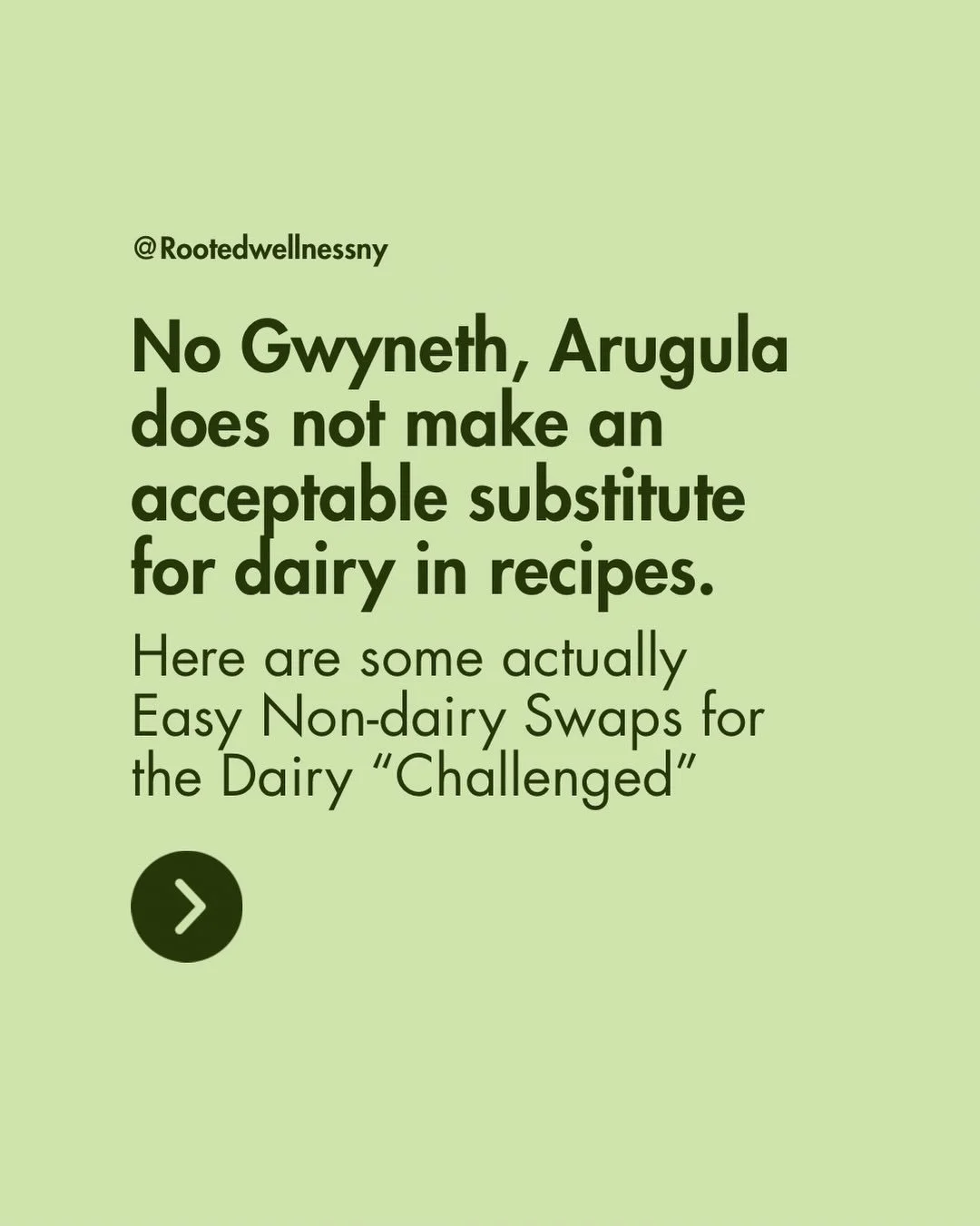 Instagram post: No Gwyneth, arugula does not make an acceptable substitute for dairy in recipes
