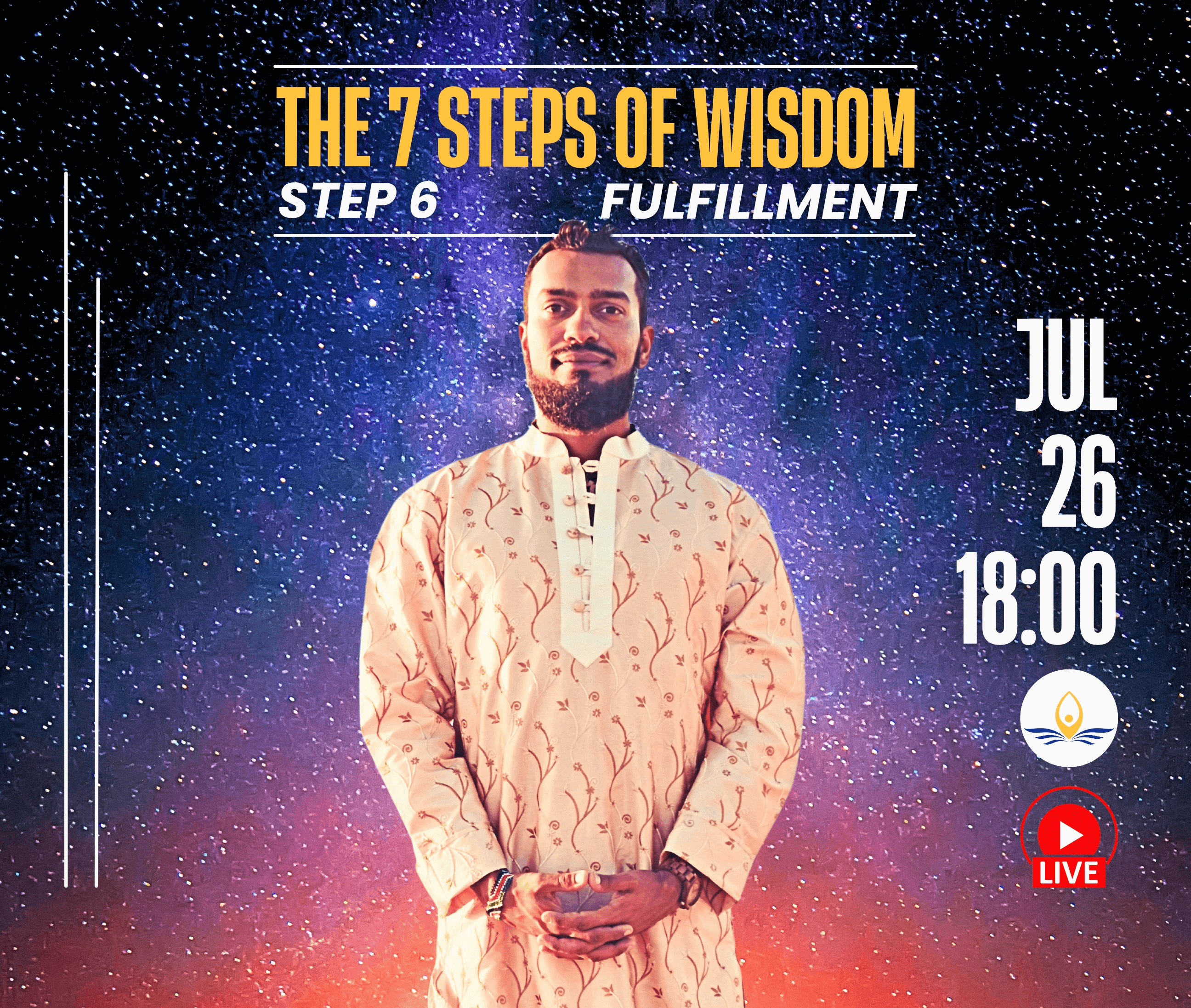 The 7 Steps of Wisdom – Step 6 Fulfillment event graphic
