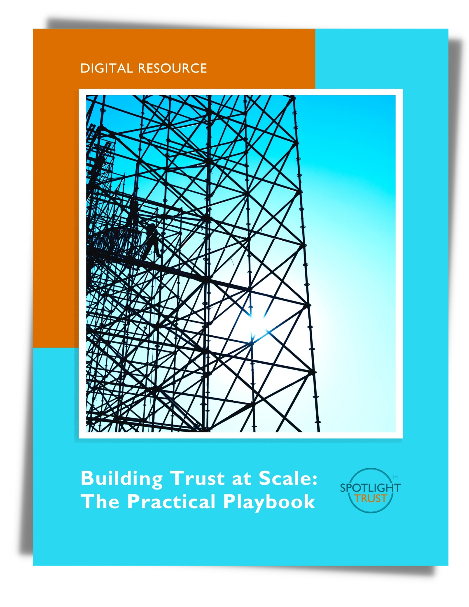 Building Trust at Scale: The Practical Playbook by Spotlight Trust