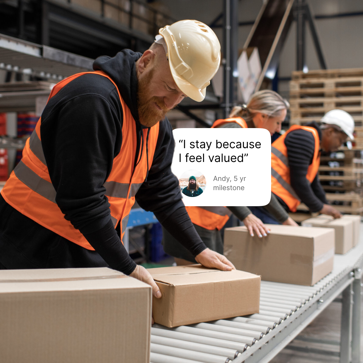 Warehouse crew in hi-vis vests with an I stay because I feel valued testimonial overlay