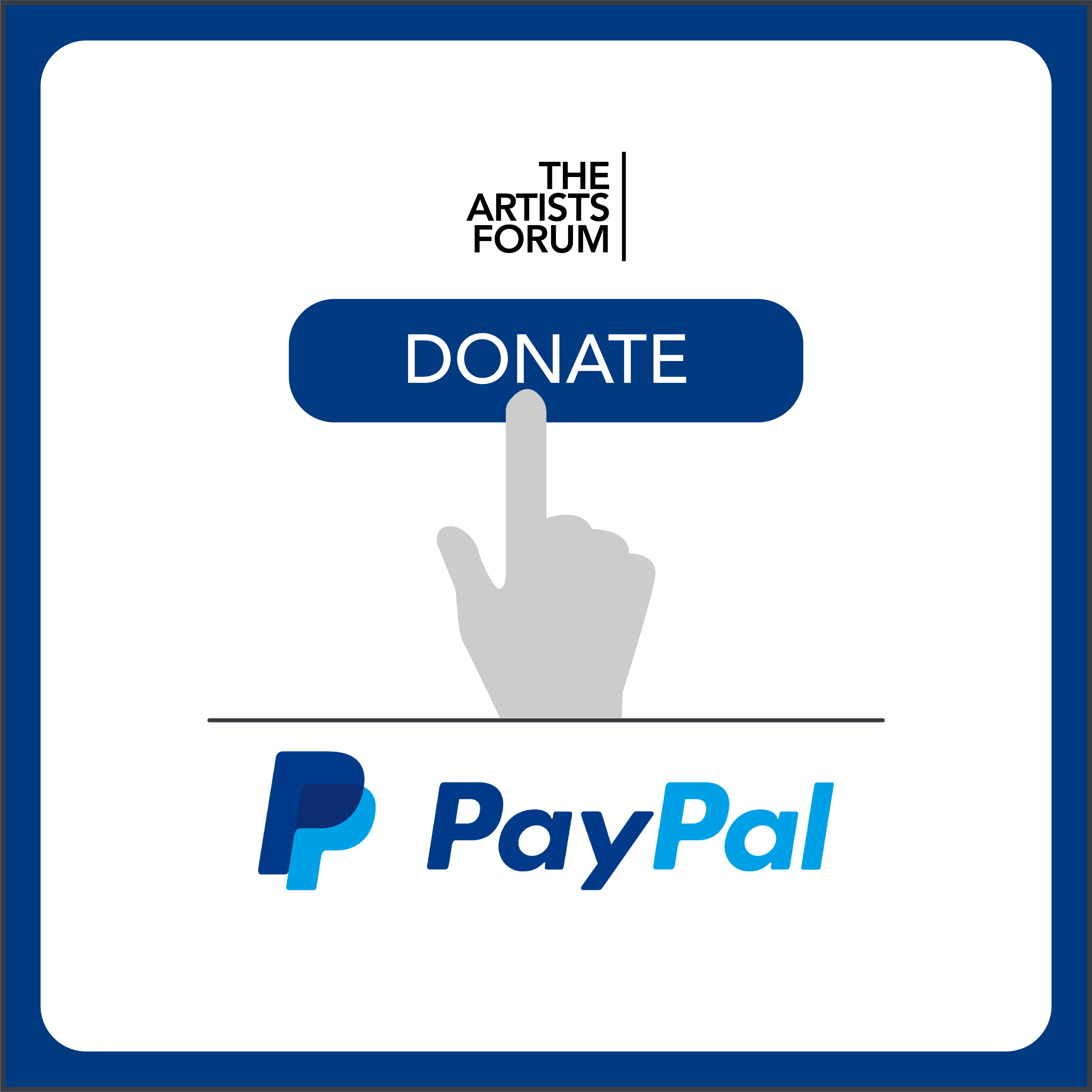 Donate via PayPal: The Artists Forum donate button graphic with a pointing hand and the PayPal logo