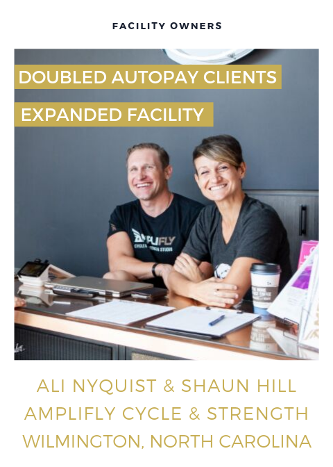 Client results card for Ali Nyquist & Shaun Hill of Amplifly Cycle & Strength, Wilmington NC — Doubled Autopay Clients, Expanded Facility