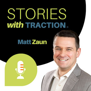 Stories with Traction podcast cover art with host Matt Zaun