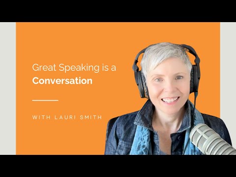 Great Speaking is a Conversation — video thumbnail