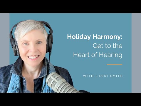 Holiday Harmony: Get to the Heart of Hearing — video thumbnail