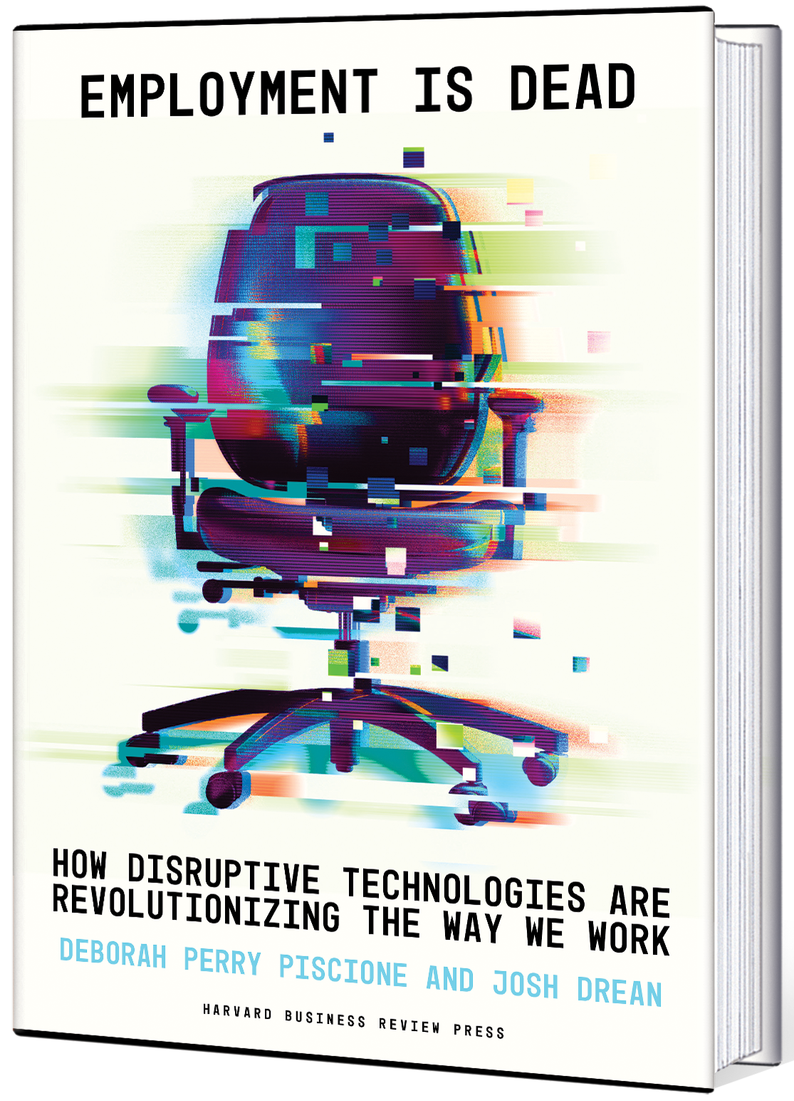 Employment Is Dead — 3D book cover by Deborah Perry Piscione and Josh Drean