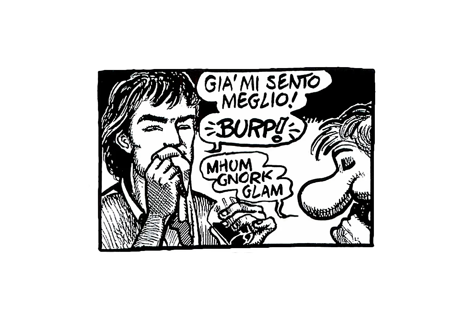 Italian comic strip panel of a man eating, speech bubbles reading "Già mi sento meglio! Burp!! Mhum Gnork Glam"