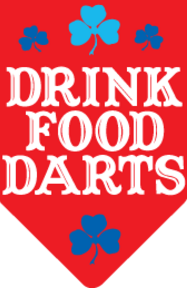 Red shield graphic reading Drink Food Darts with blue shamrock decorations